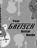 Gretsch Guitar Guide
